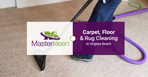 Carpet, Floor, & Rug Cleaning in Virginia Beach by Master Kleen